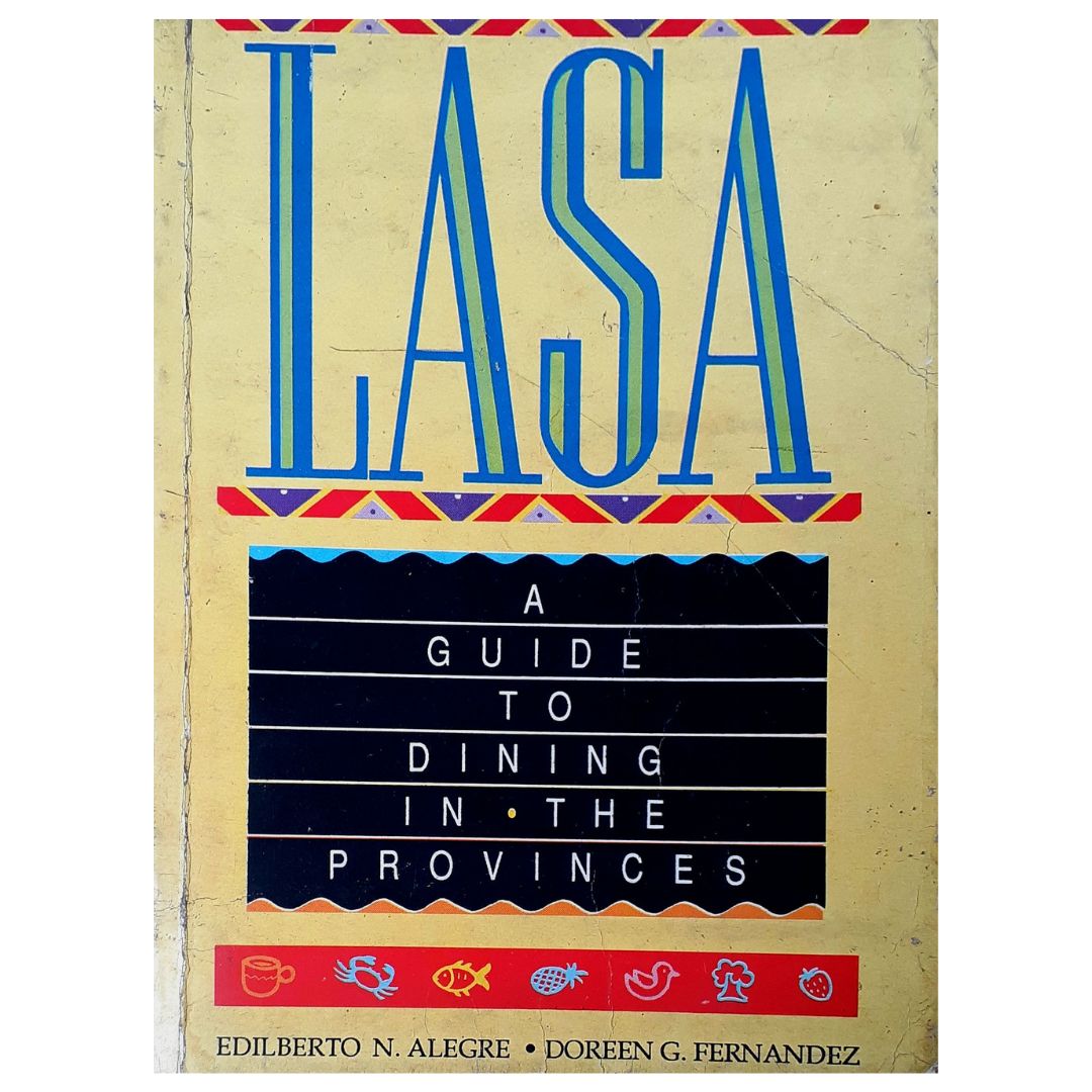 Lasa A Guide to Dining in the Provinces by Doreen G. Fernandez Front Cover