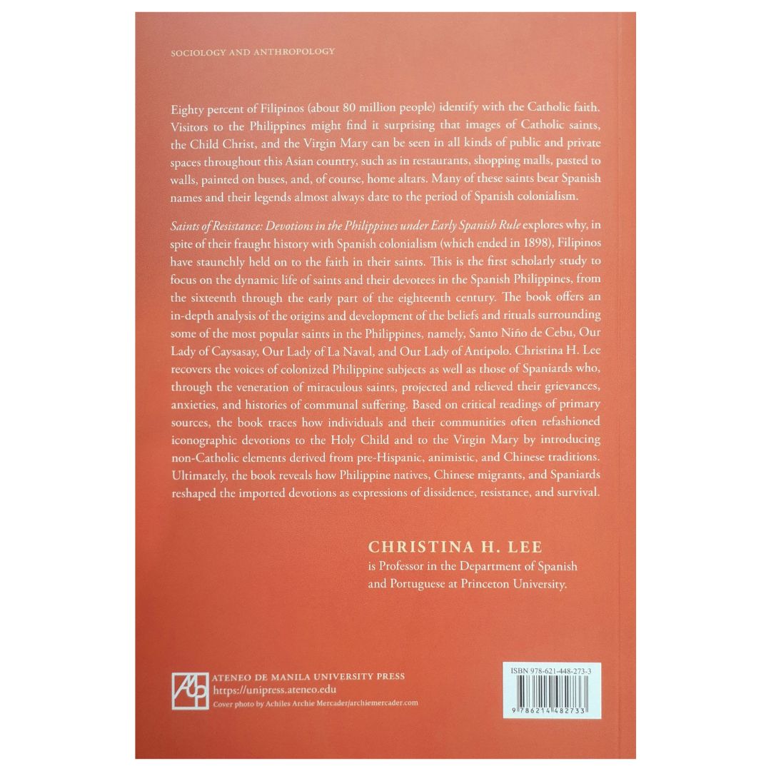 Saints of Resistance: Devotions in the Philippines under Early Spanish Rule by Christina H. Lee Back Cover