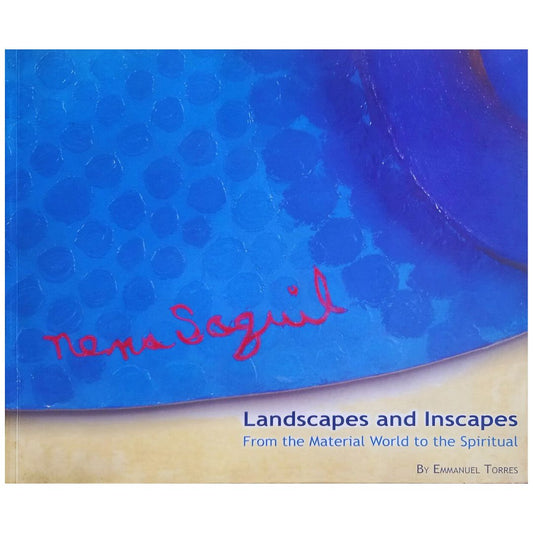 Nena Saguil: Landscapes and Inscapes from the Material  World to the Spiritual by Emmanuel Torres Front Cover