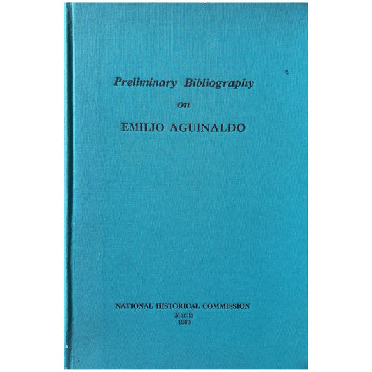 Preliminary Bibliography on Emilio Aguinaldo (Front Cover)