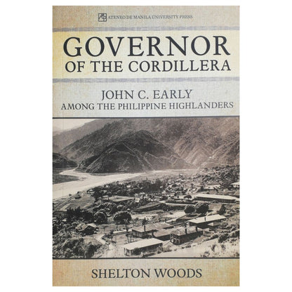 Governor of the Cordillera: among the Philippine highlanders by John C. Early Front Cover