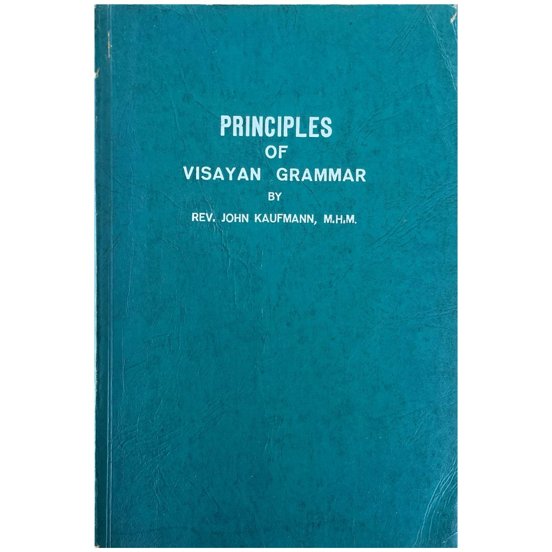 Principles of Visayan Grammar by Rev. John Kaufmann (Front Cover)