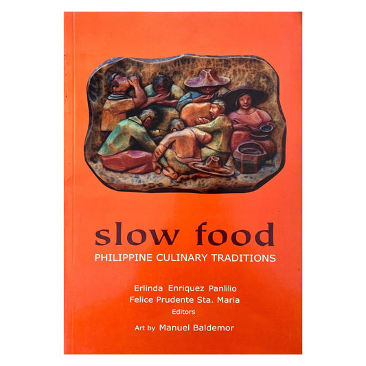 Slow Food: Philippine Culinary Traditions by Manuel Baldemor (Front Cover)