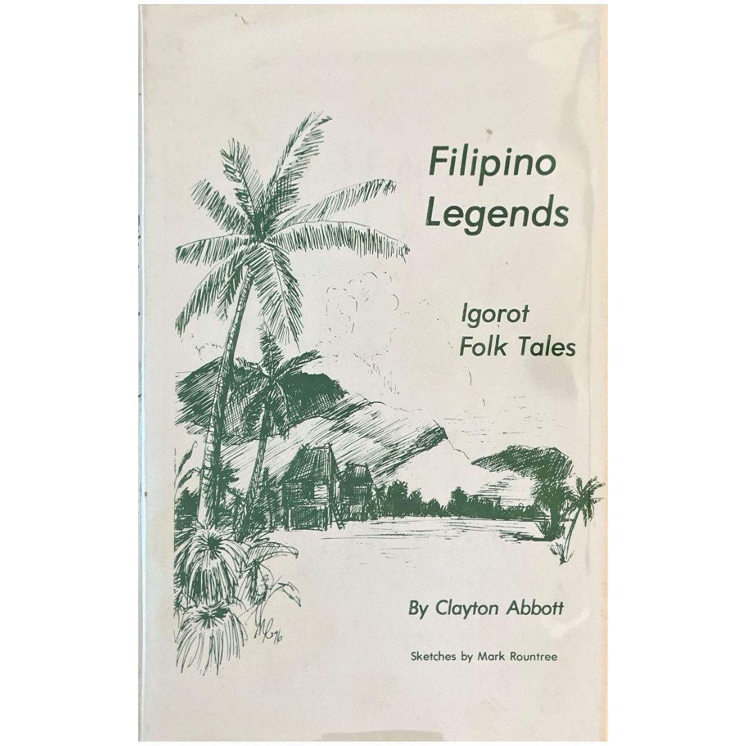 Filipino Legends: Igorot Folk Tales by Clayton Abbott (Front Cover)