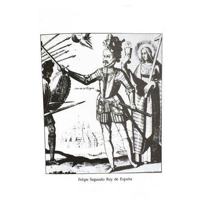 An Introduction to Philippine History by Jose S. Arcilla S.J. Image of Felipe Segundo Rey De España