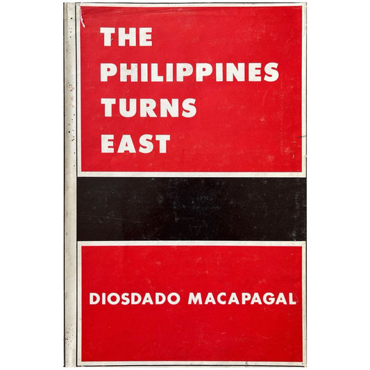 The Philippines Turns East by Diosdado Macapagal (Front Cover)
