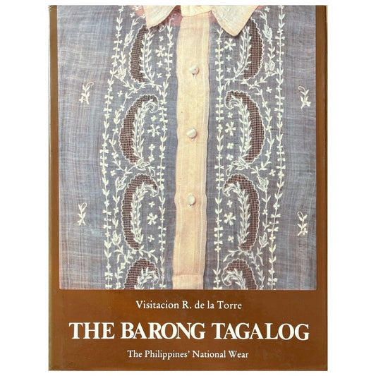 The Barong Tagalog: The Philippines' National Wear By Visitacion R. De La Torre (Front Cover)