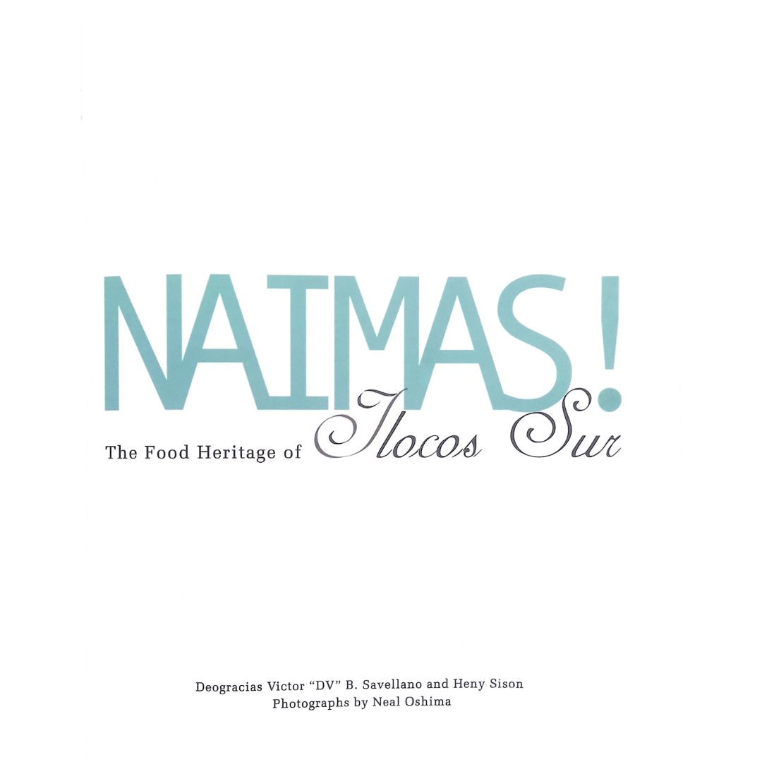 Naimas: The Food Heritage of Ilocos Sur by Deogracias Victor "DV" B. Savellano Title Page