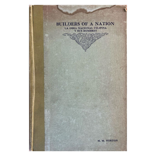 Builders of A Nation: La Obra Nacional Filipina Y Sus Hombres by Morilla Maria Norton Front cover