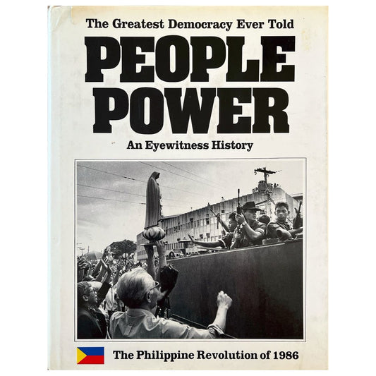 The Greatest Democracy Ever Told People Power: An Eyewitness History The Philippine Revolution of 1986 (Front Cover)