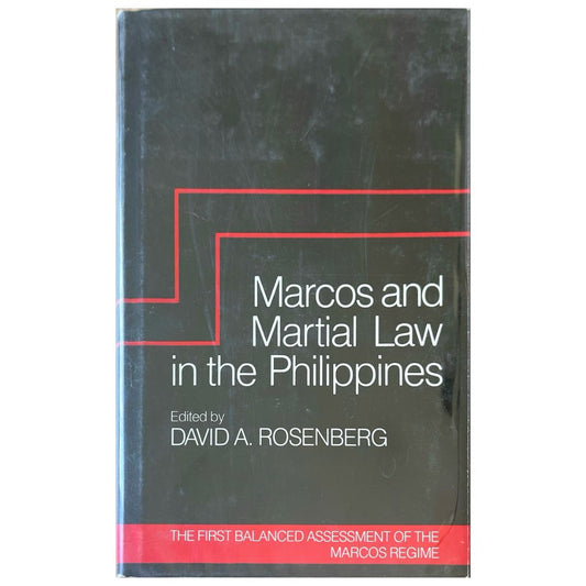 Marcos and Martial Law in the Philippines By David A. Rosenberg (Front Cover)