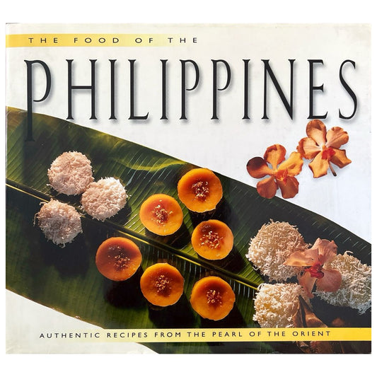 The Food of the Philippines: Authentic Recipes From The Pearl of the Orient (Front Cover)