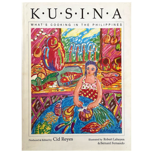 Kusina: What's Cooking in the Philippines By Cid Reyes (Front Cover)