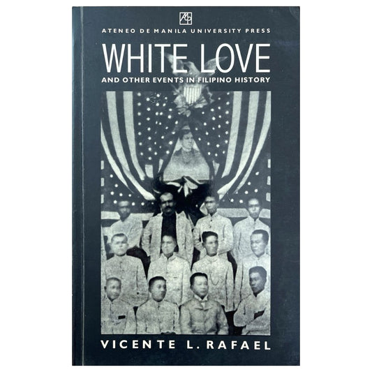 White Love: And other Events in Filipino History By Vicente L. Rafael (Front Cover)