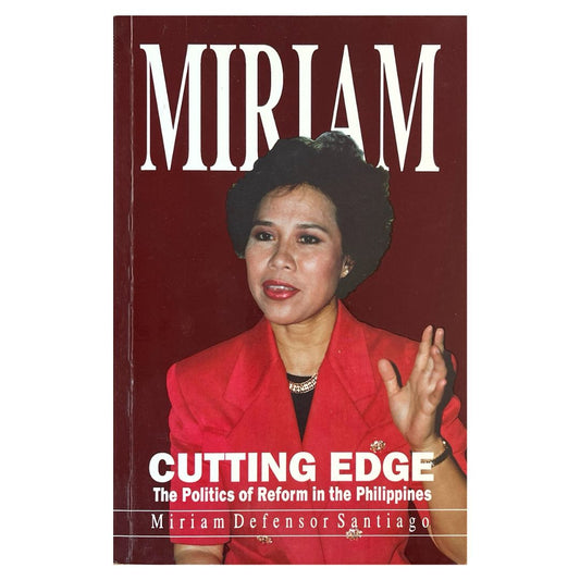 Cutting Edge: The Politics of Reform in the Philippines 
by Miriam Defensor Santiago
 Front Cover