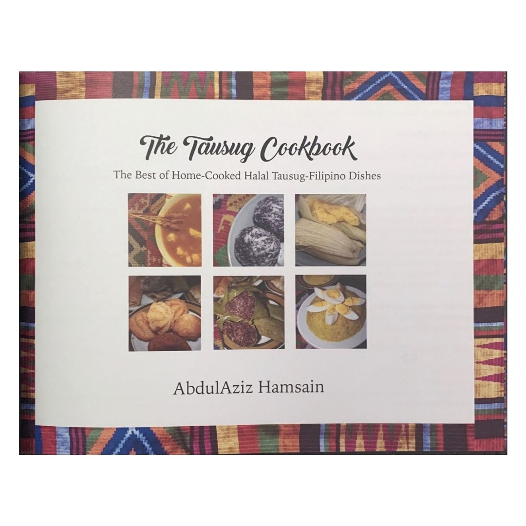 The Tausug Cookbook The Best of Home-Cooked Halal Tausug-Filipino Dishes (First Page Image of Home Cook Dishes)