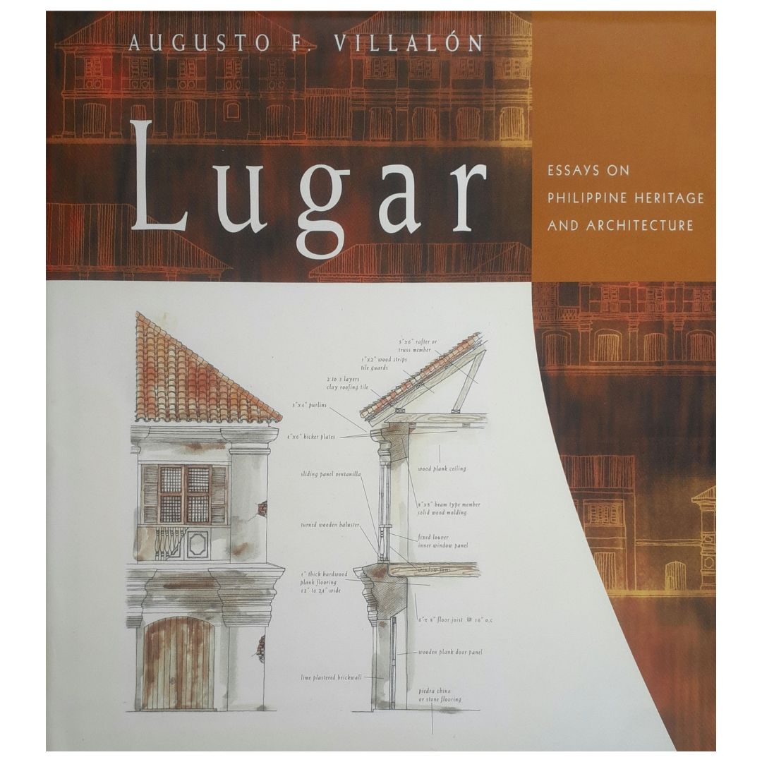 Lugar: Essays on Philippine Heritage and Architecture Front Cover