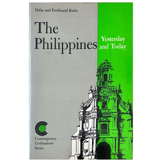 The Philippines: Yesterday and Today By Delia and Ferdinand Kuhn (Front Cover)