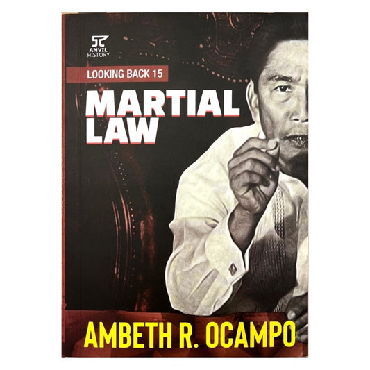 Looking Back 15 Martial Law By Ambeth R. Ocampo (Front Cover)