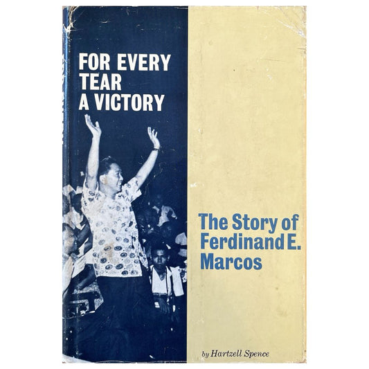 For Every Tear A Victory: The Story of Ferdinand E. Marcos By Hartzell Spence (Front Cover)