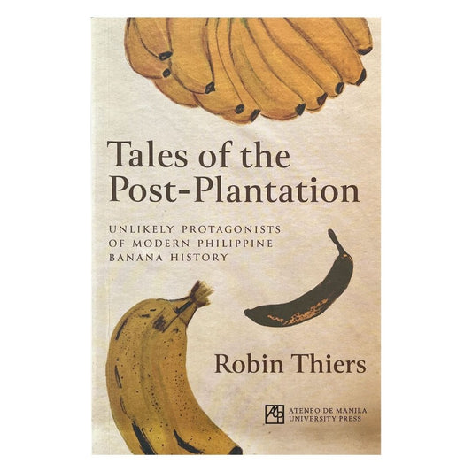 Tales of The Post-Plantation Unlikely Protagonists of Modern Philippine Banana History (Front Cover)