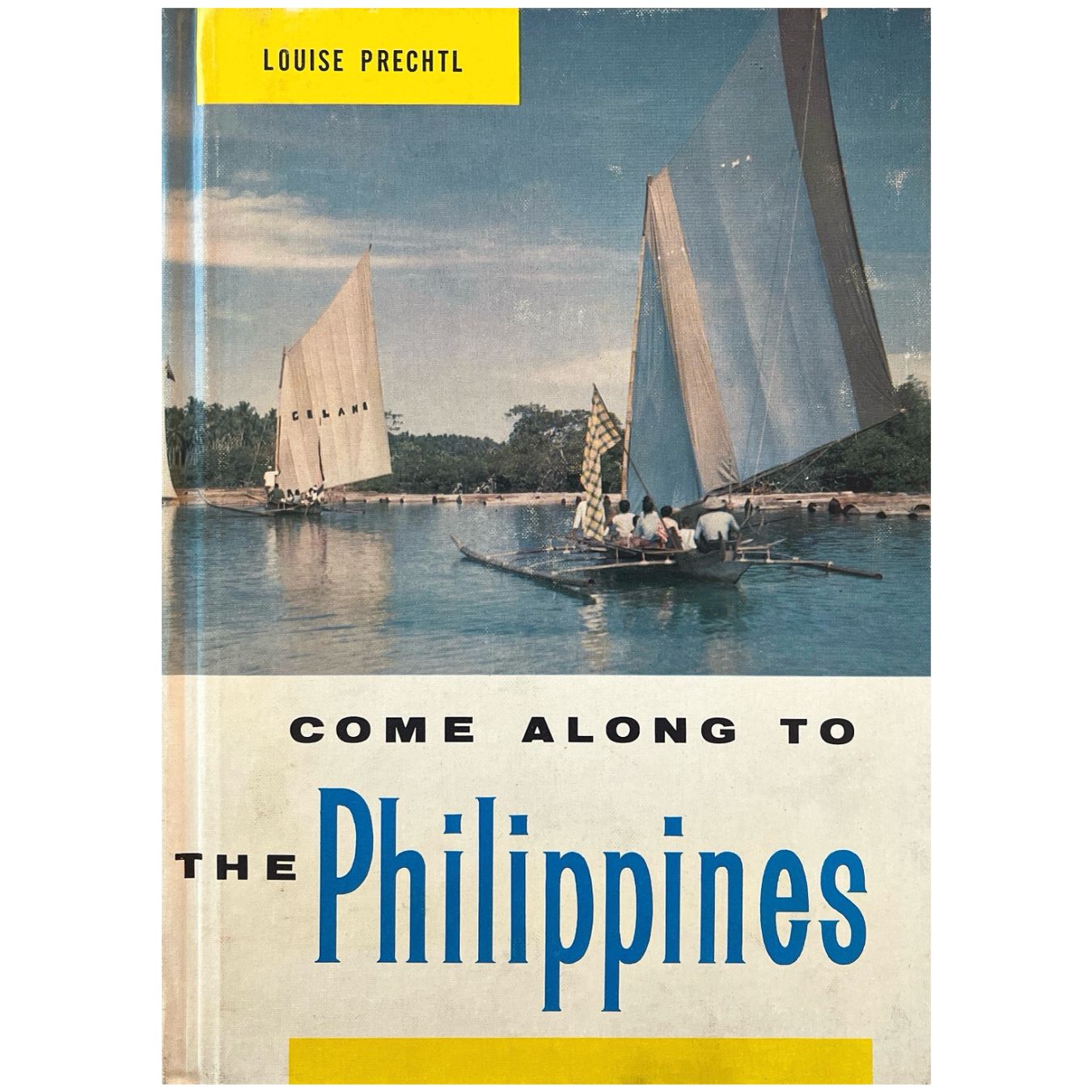 Come Along to the Philippines by Louise Prechtl (Front Cover)