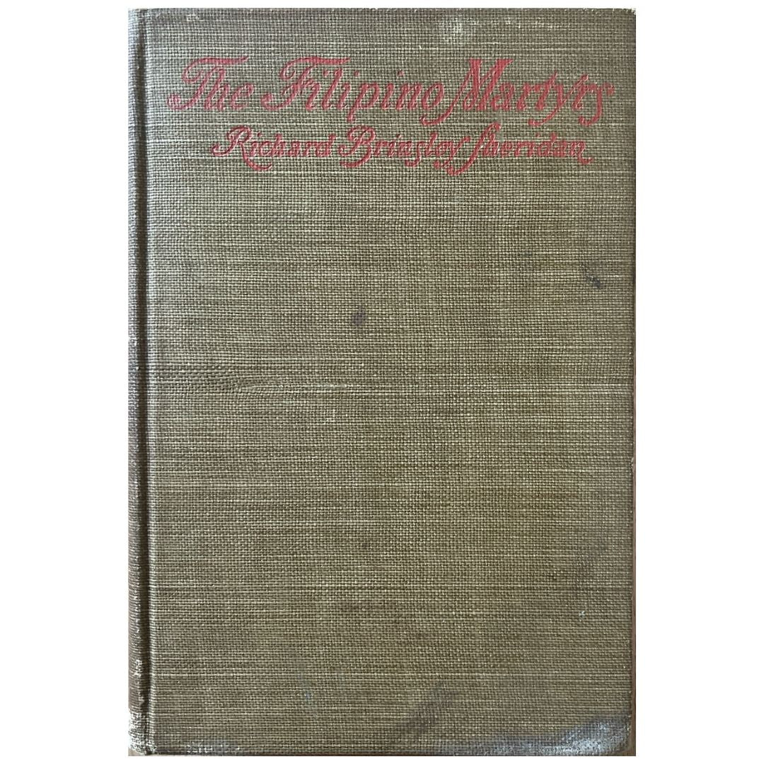 The Filipino Martyrs: A Story of the Crime of February 4, 1899 by Richard Brinsley Sheridan (Front Cover)