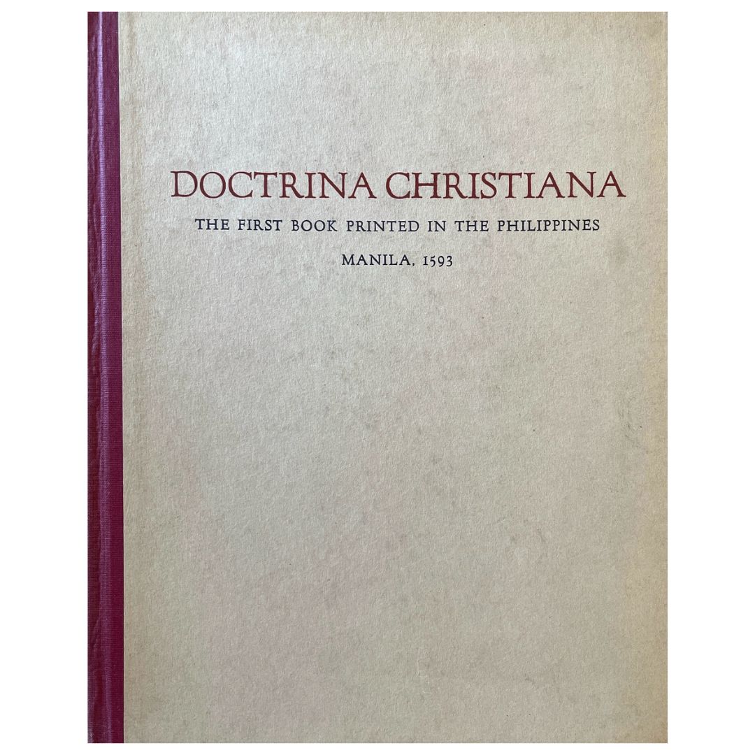 Doctrina Christiana: The First Book Printed in the Philippines ...