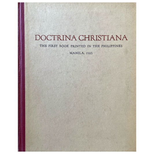 Doctrina Christiana: The First Book Printed in the Philippines Manila, 1593 (Front Cover)