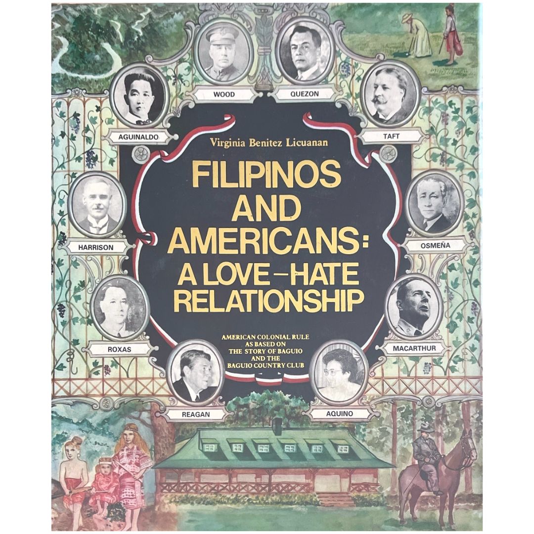 Filipinos and Americans: A Love-Hate Relationship by Virginia Benitez Licuanan (Front Cover)