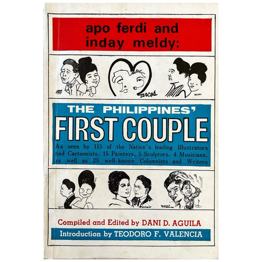 Apo Ferdi and Inday Meldy: The Philippines' First Couple By Dani D. Aguila (Front Cover)