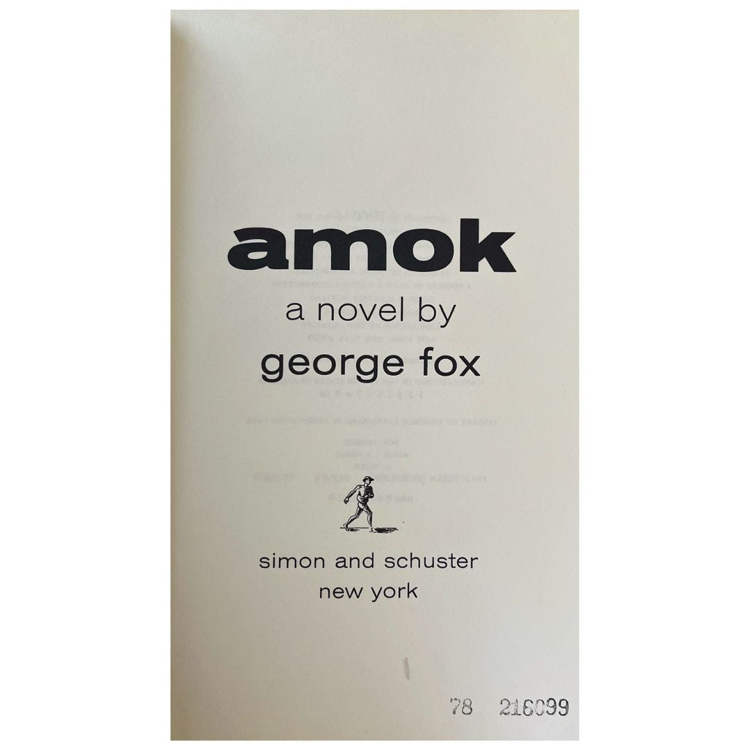 Amok: A Novel by George Fox (First Page)