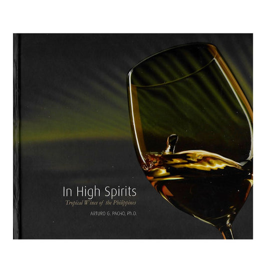 In High Spirits: Tropical Wines of the Philippines (Front Cover)