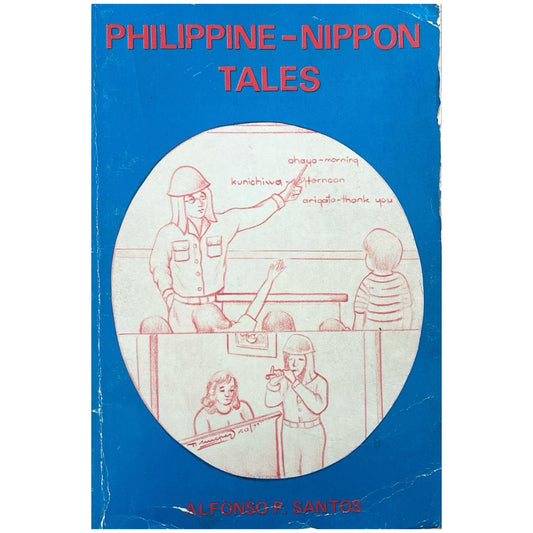 Philippine - Nippon Tales by Alfonso P. Santos (Front Cover)