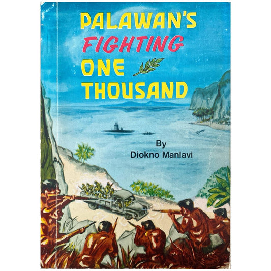 Palawan's Fighting One Thousand by Diokno Manlavi (Front Cover)