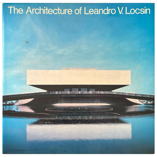 The Architecture of Leandro V. Locsin (Front Cover)