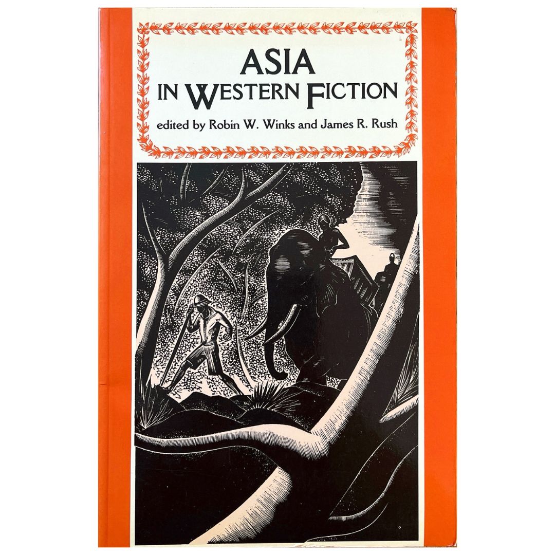 Asia in Western Fiction by Robin W. Winks (Front Cover)