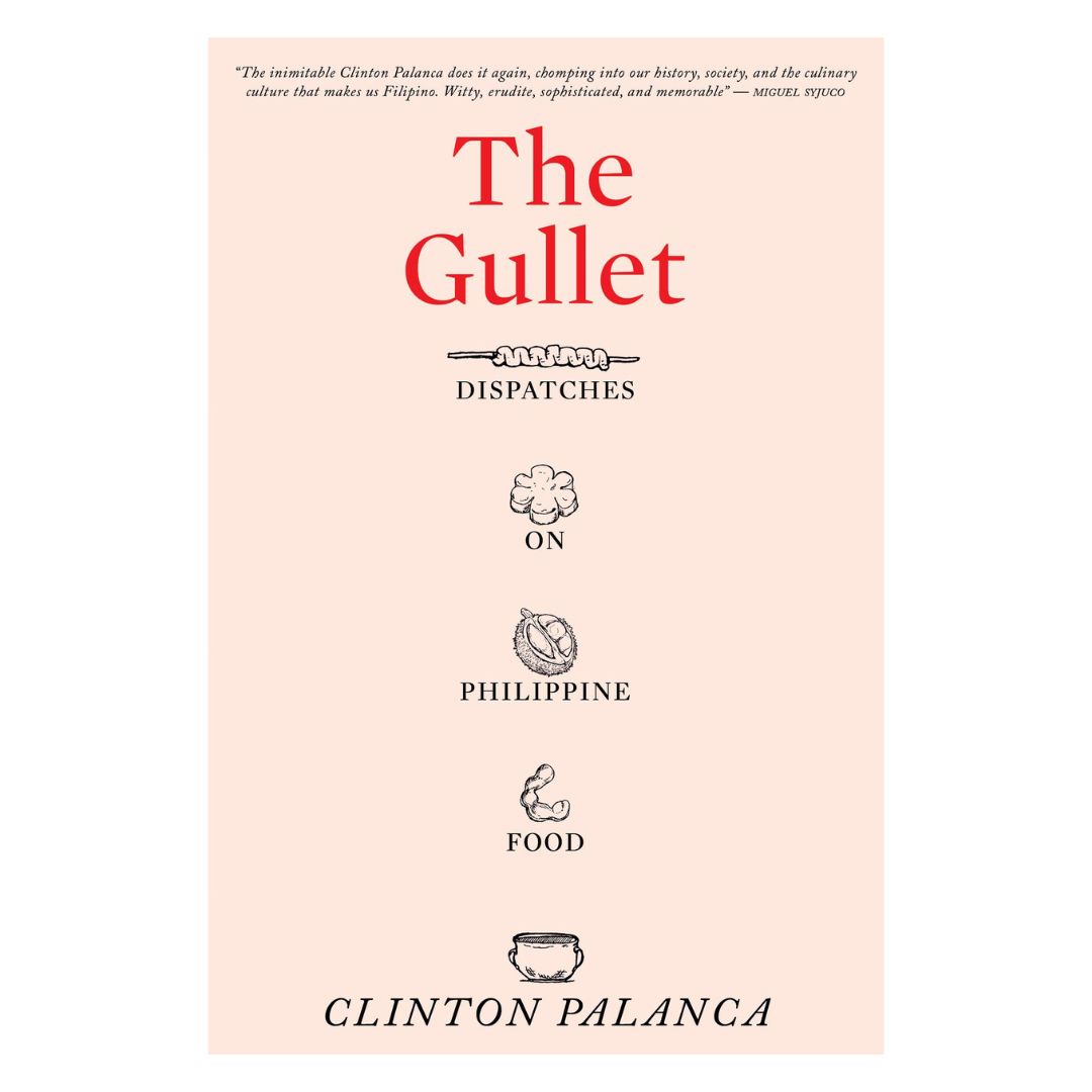 The Gullet: Dispatches on Philippine Food (Front Cover)