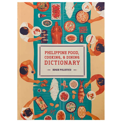 Philippine Food, Cooking, & Dining Dictionary (Front Cover)